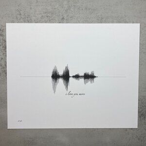NEW I Love You More Soundwave Wall Art Print 8x10in Black White Modern